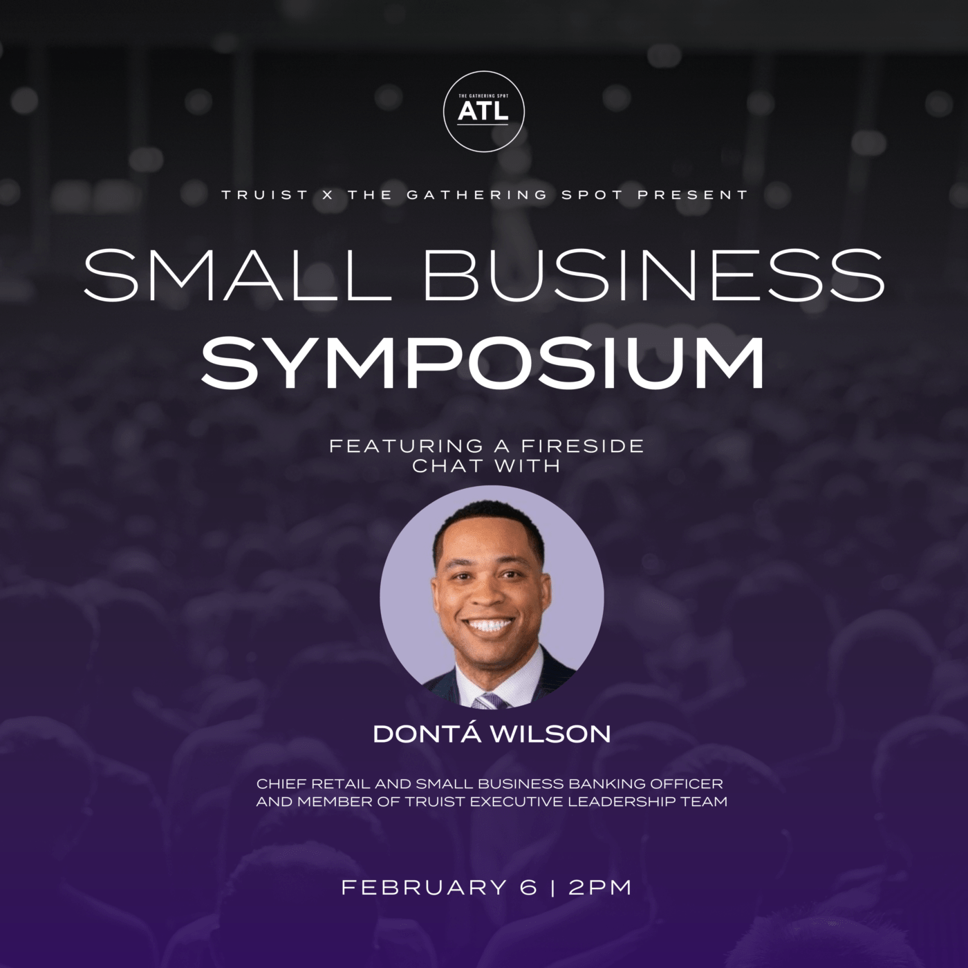 Truist x The Gathering Spot present: A Small Business Symposium